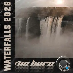 No Hero - Waterfalls 2026 (2026)