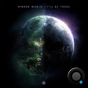 Mirror World - I'll Be There (2026)
