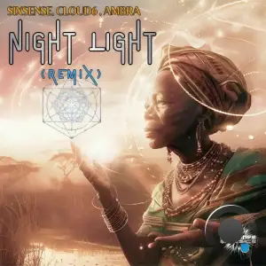 Sixsense, Cloud6 & Ambra - Night Light (Remix) (2026)