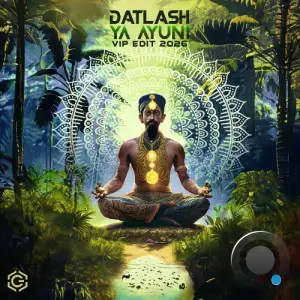 Datlash - Ya Ayuni (VIP Edit 2026) (2026)