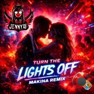 Jenny DJ - Turn The Lights Off (Makina Remix) (2026)