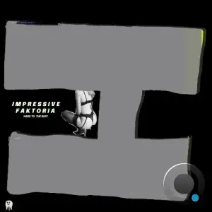 Impressive Faktoria - Hard To The Beat (2026)