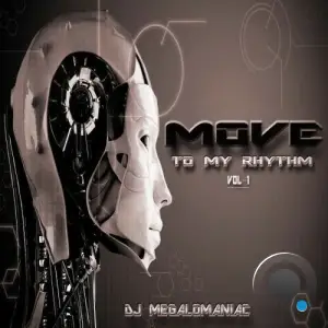 DJ Megalomaniac - Move to My Rhythm, Vol. 1 (2026)
