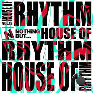 Nothing But... House of Rhythm, Vol. 13 (2026)