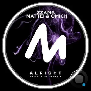 Zzama - Alright (Mattei And Omich Remix) (2026)