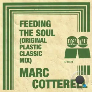 Marc Cotterell - Feeding The Soul (Original Plastic Classic Mix) (2026)