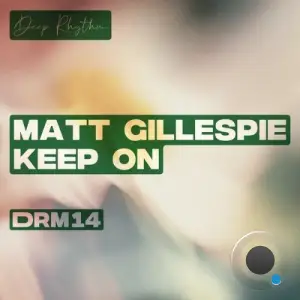 Matt Gillespie - Keep On (2026)