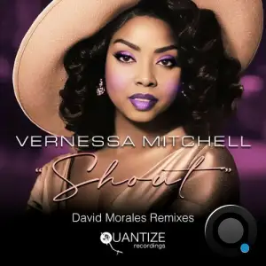 Vernessa Mitchell - Shout (The David Morales Remixes) (2026)