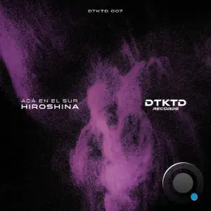 Hiroshina - Aca En El Sur (2026)