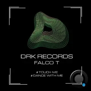 Falco T - Touch Me / Dance With Me (2026)