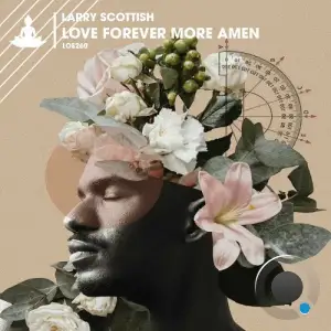 Larry Scottish - Love Forever More Amen (2026)