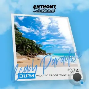 Anthony Skybrand - Beach Paradise Radio 074 (2026-02-02)