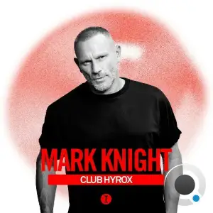 Mark Knight: Club Hyrox (DJ Mix) (2026)
