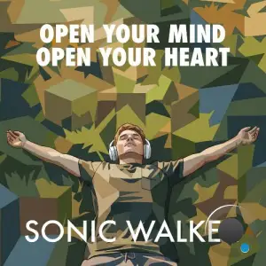 Sonic Walker - Open Your Mind, Open Your Heart (2026)