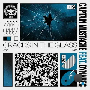 Captain Mustache ft. Dynarec - Cracks In The Glass (2026)
