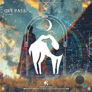 DJ Phiil - Que Pasa (2026)