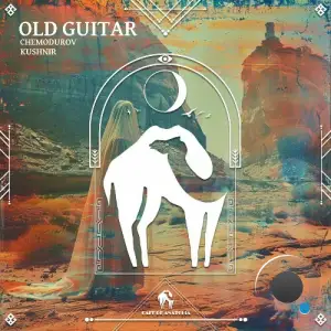 Chemodurov, Kushnir - Old Guitar (2026)