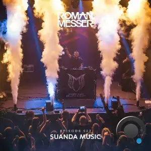 Roman Messer - Suanda Music 522 (2026-02-03)