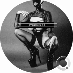 Deep Aka House #10 (2026)