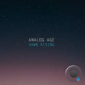 Analog Age - Dawn Rising (Extended) (2026)
