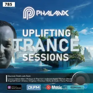 Dj Phalanx - Uplifting Trance Sessions Ep. 785 (2026-02-04)