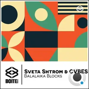 Sveta Shtrom & CVBES - Balalaika Blocks (2026)