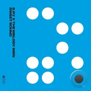 S.P.Y & The Melody Men - Sweet Sound (2026)