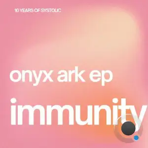 Immunity - Onyx Ark (2026)
