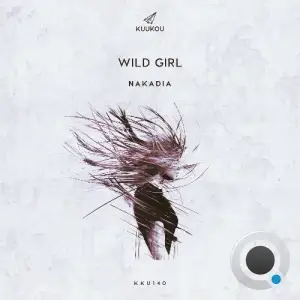 Nakadia - Wild Girl (2026)