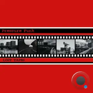 Pressure Funk - Lost Tapes (2026)