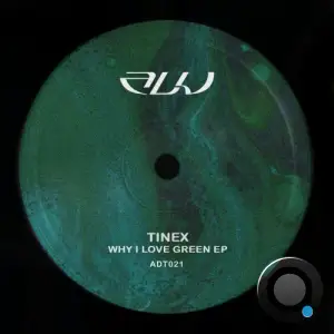 TineX - Why I Love Green (2026)