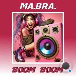 Ma.Bra. - Boom Boom (2026)