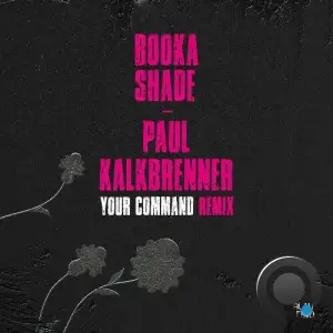 Booka Shade - Your Command (Paul Kalkbrenner Remix) (2026)