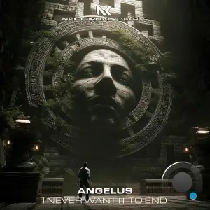 Angelus - I Never Want It To End (2026)