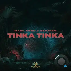 Marc Korn x Semitoo - Tinka Tinka (2026)