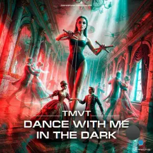 TMVT - Dance With Me In The Dark (2026)