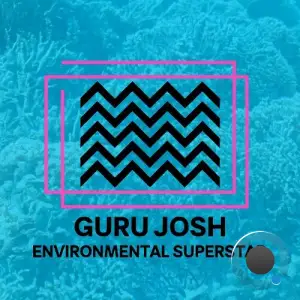 Guru Joshua - Environmental Superstar (2026)