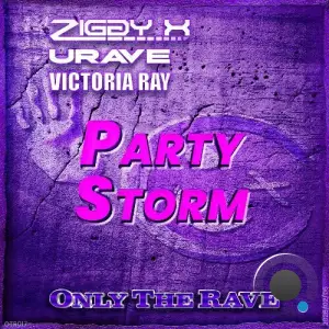 Ziggy X & Urave & Victoria Ray - Party Storm (2026)