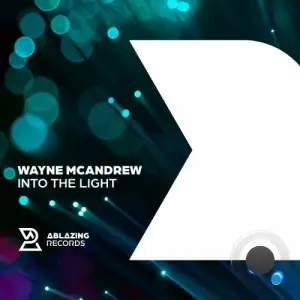 Wayne Mcandrew - Into The Light (2026)