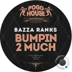 Bazza Ranks - Bumpin 2 Much (2026)