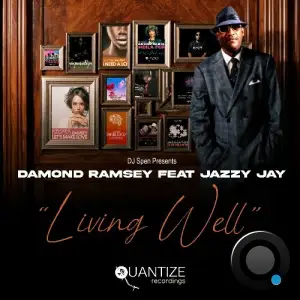 Damond Ramsey Ft Jazzy Jay - Living Well (2026)