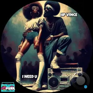 HP Vince - I Need U (2026)