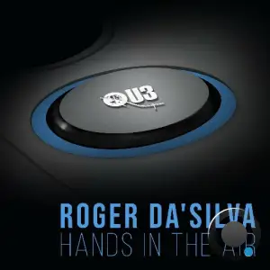 Roger Da'Silva - Hands In The Air (Original Mix) (2026)
