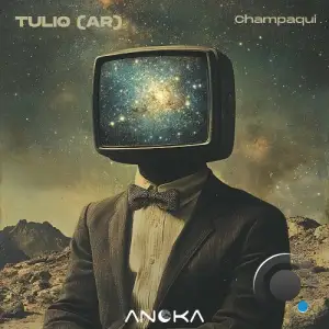 TULIO (AR) - Champaqui (2026)