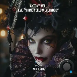 Antony Well - Everything Yellow Everybody (2026)