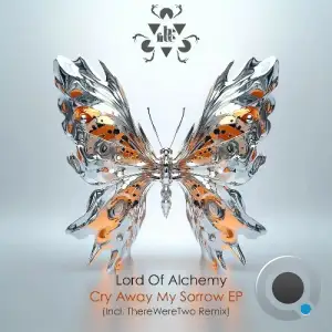 Lord Of Alchemy - Cry Away My Sorrow (Incl. ThereWereTwo Remix) (2026)