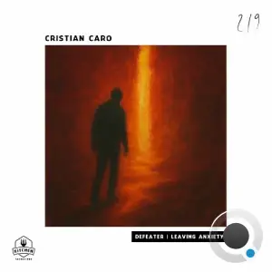 Cristian Caro - Defeater | Leaving Anxiety (2026)
