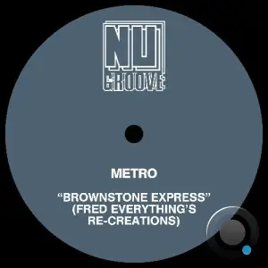 Metro - Brownstone Express (Fred Everything's Re-Creations) (2026)