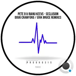 Pete B & Rianu Keevs - Seclusion (2026)