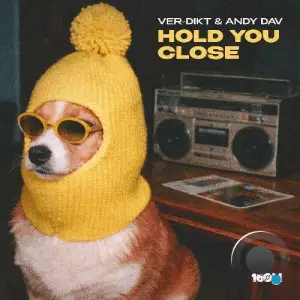 Ver-dikt & Andy Dav - Hold You Close (2026)